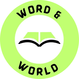 WORD & WORLD